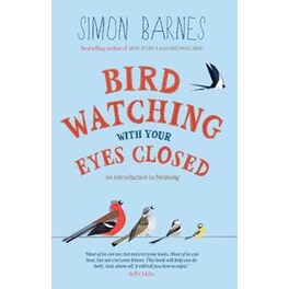 Birdwatching with your Eyes Closed