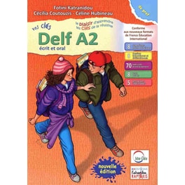 Vos Cles DELF A2 Ecrit & Oral Professeur