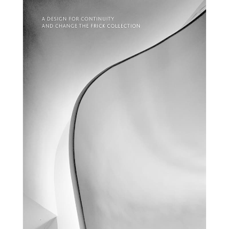 A Design for Continuity and Change: The Frick Collection