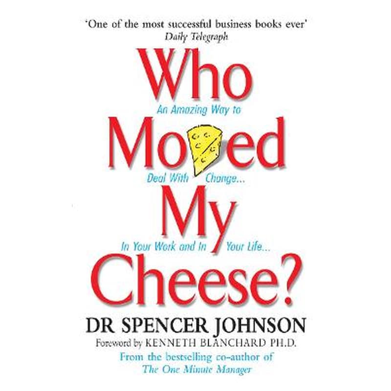 Who Moved My Cheese