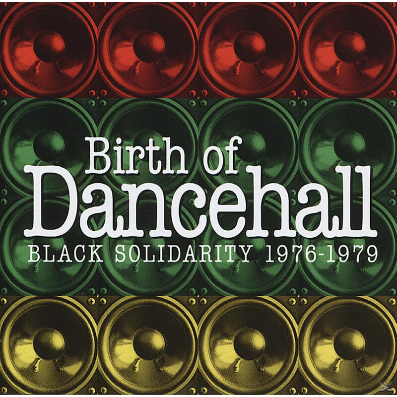 Birth Of Dancehall - Black Solidarity 1976-1979