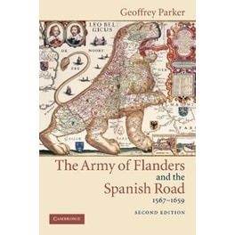 The Army of Flanders and the Spanish Road, 1567–1659
