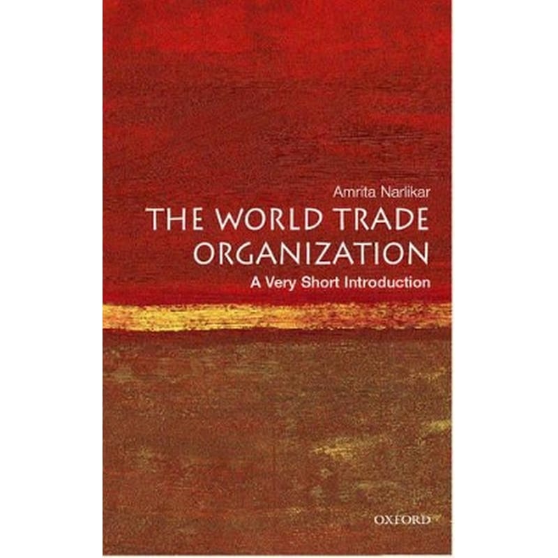 The World Trade Organization: A Very Short Introduction
