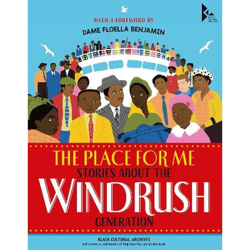 Place for Me: Stories About the Windrush Gener ation