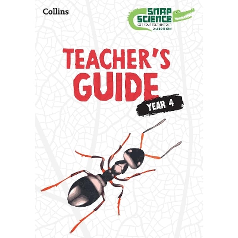 Snap Science Teacher’s Guide Year 4