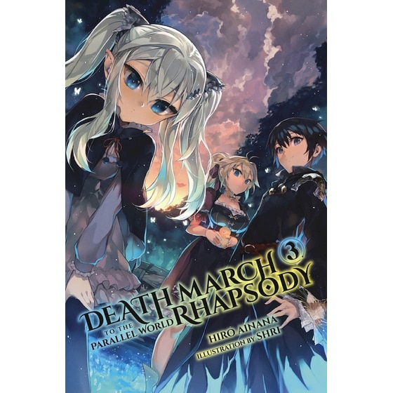 Death March to the Parallel World Rhapsody, Vol. 3 (light novel) image 0