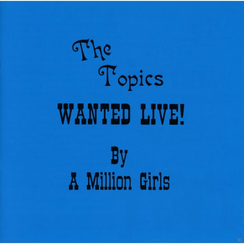 Wanted Live! By A Million Girls