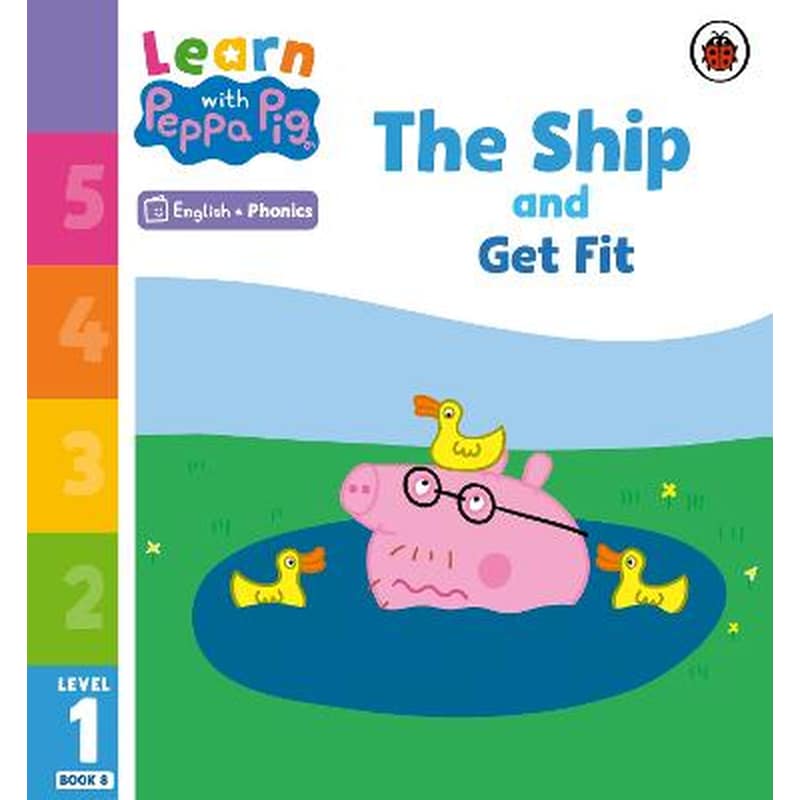 Learn with Peppa Phonics Level 1 Book 8 - The Ship and Get Fit (Phonics Reader)