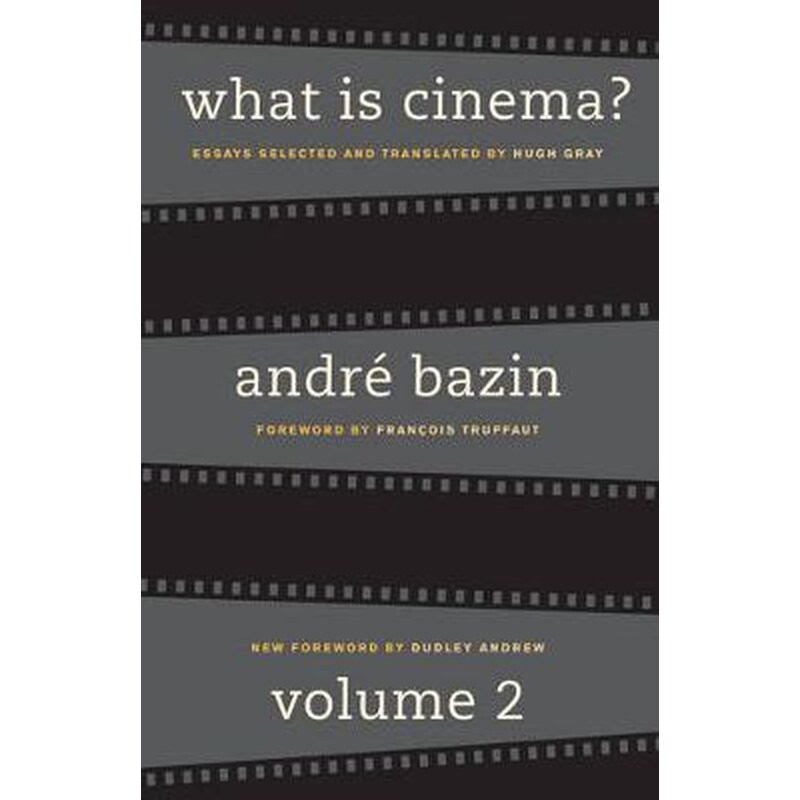 What Is Cinema? Volume II v. 2