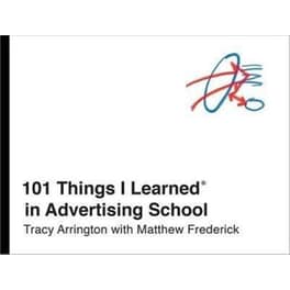 101 Things I Learned in Advertising School