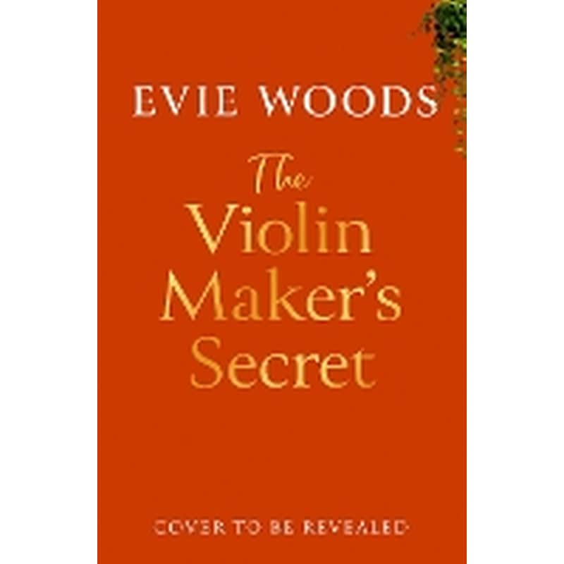The Violin Maker’s Secret