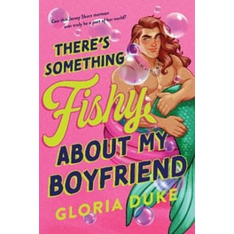 There's Something Fishy About My Boyfriend