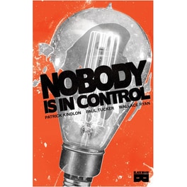 Nobody Is In Control