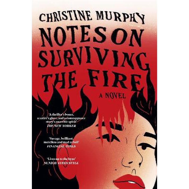 Notes on Surviving the Fire