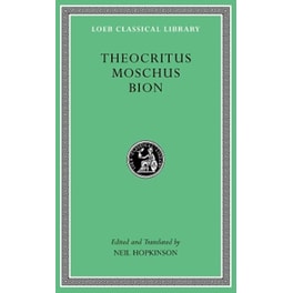 Theocritus. Moschus. Bion