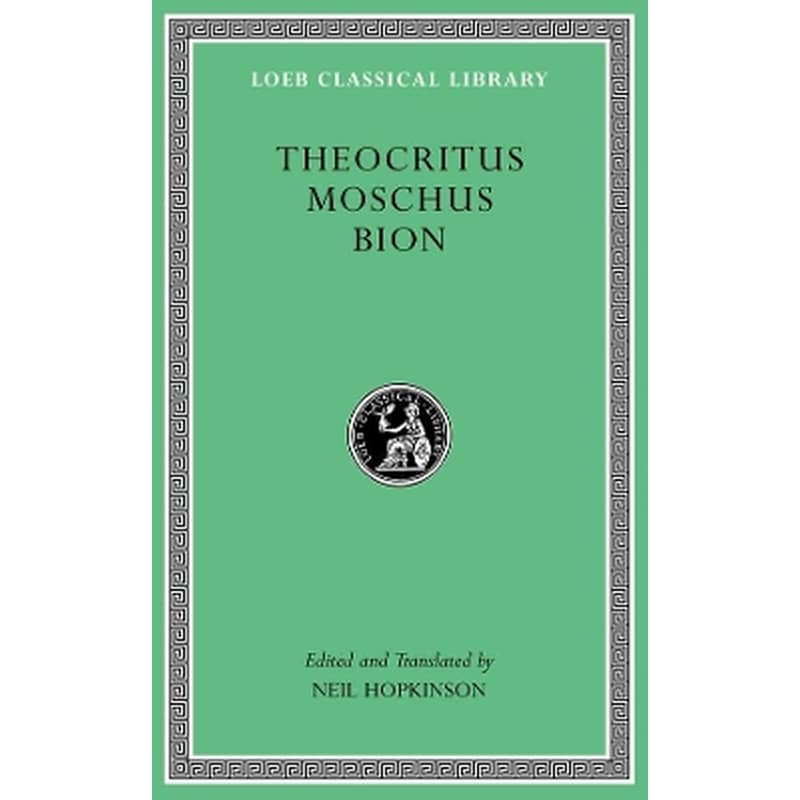 Theocritus. Moschus. Bion