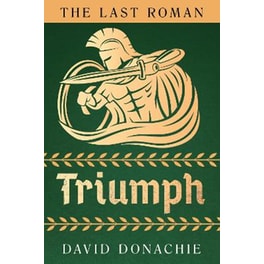 The Last Roman: Triumph