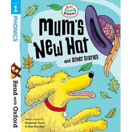 Read with Oxford: Stage 1: Biff, Chip and Kipper: Mum's New Hat and Other Stories