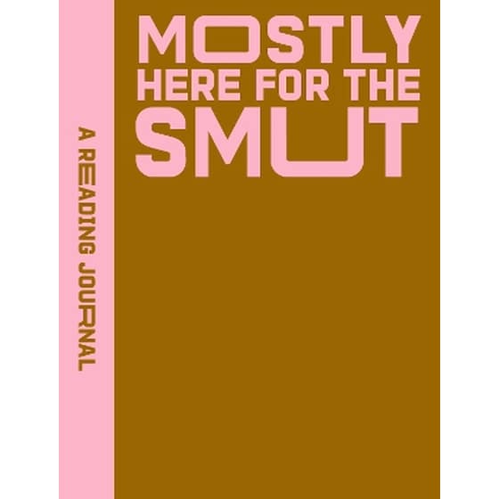 A Reading Journal: Mostly Here for the Smut image 0