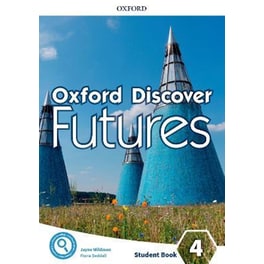 Oxford Discover Futures: Level 4: Student Book