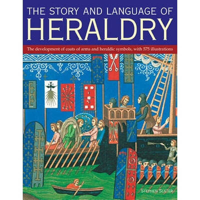 The Story and Language of Heraldry