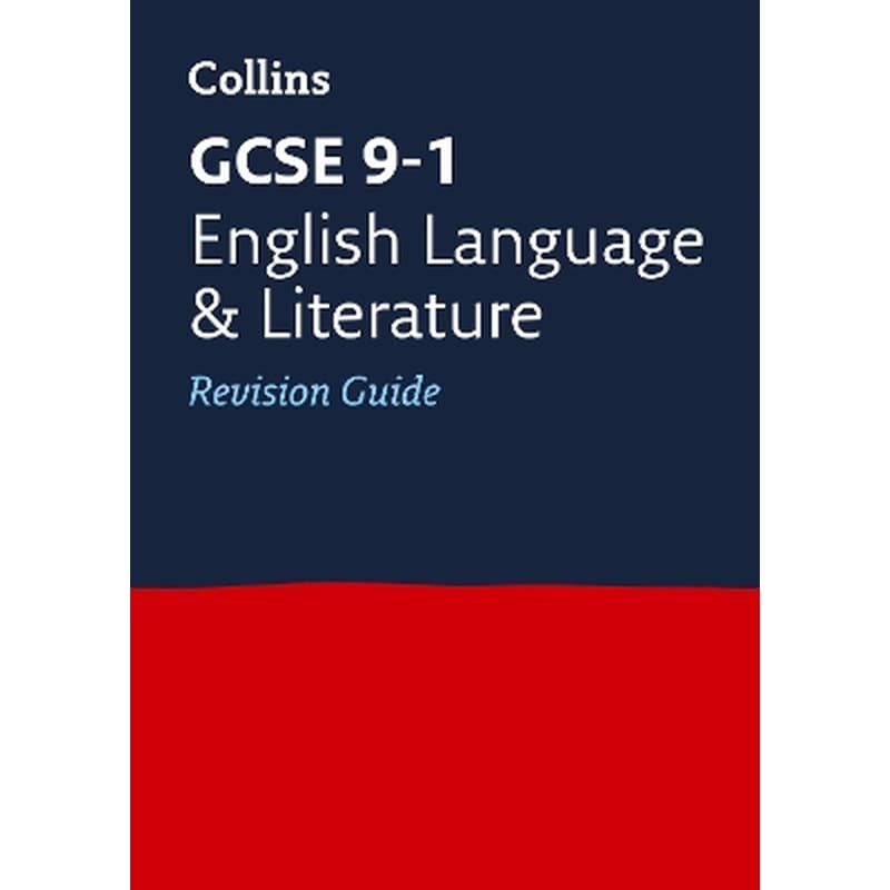 GCSE 9-1 English Language and Literature Revision Guide