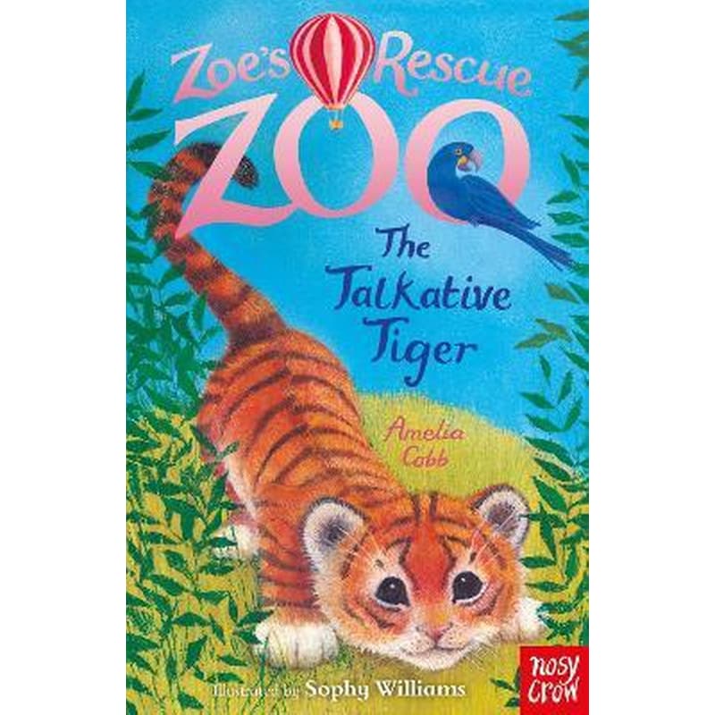 Zoes Rescue Zoo: The Talkative Tiger