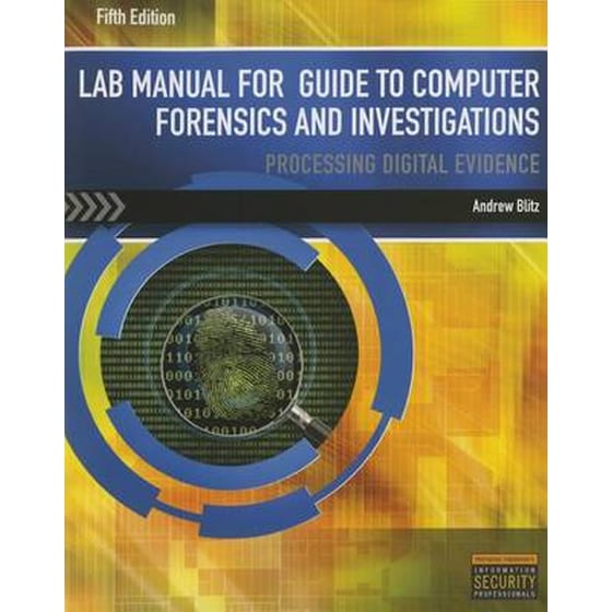 Lab Manual for Nelson/Phillips/Steuart's Guide to Computer Forensics  and Investigations, 5th image 0