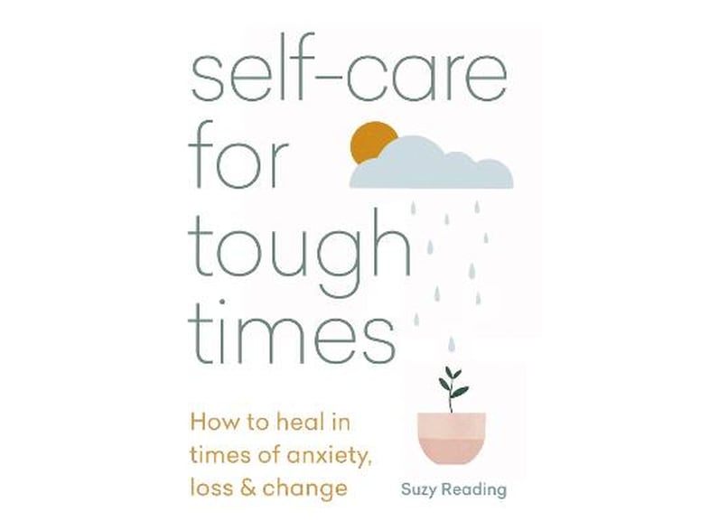 Self-care for Tough Times