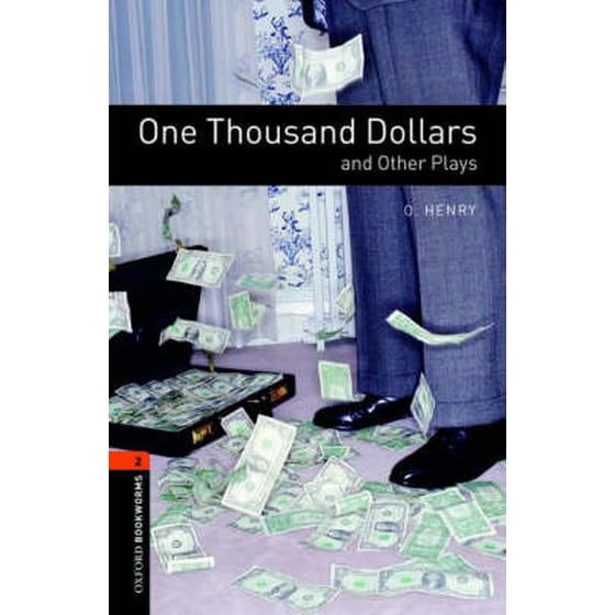 Oxford Bookworms Library: Level 2:: One Thousand Dollars and Other Plays (A1-A2) image 0