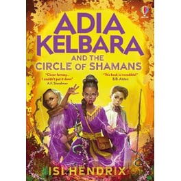 Adia Kelbara and the Circle of Shamans