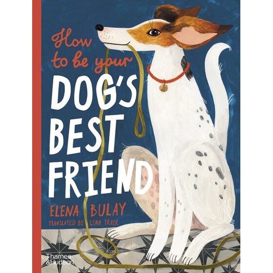 How to be Your Dog's Best Friend image 0