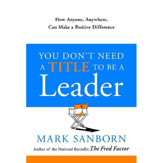You Don't Need a Title to Be a Leader image 0