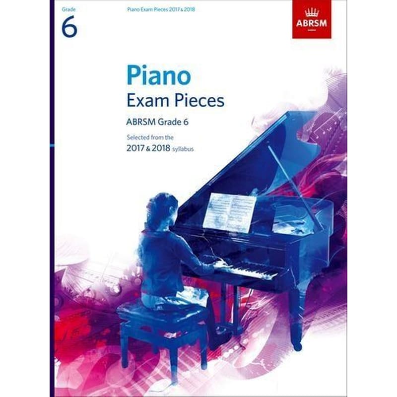 Piano Exam Pieces 2017 2018, ABRSM Grade 6