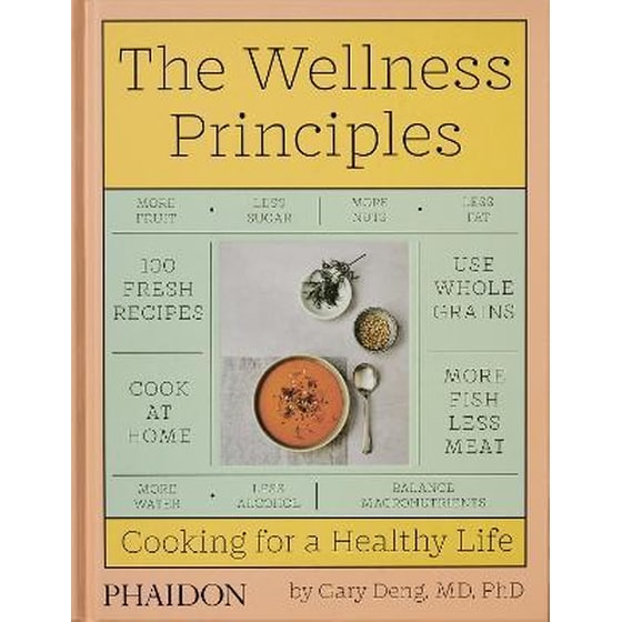 The Wellness Principles : Cooking for a Healthy Life image 0