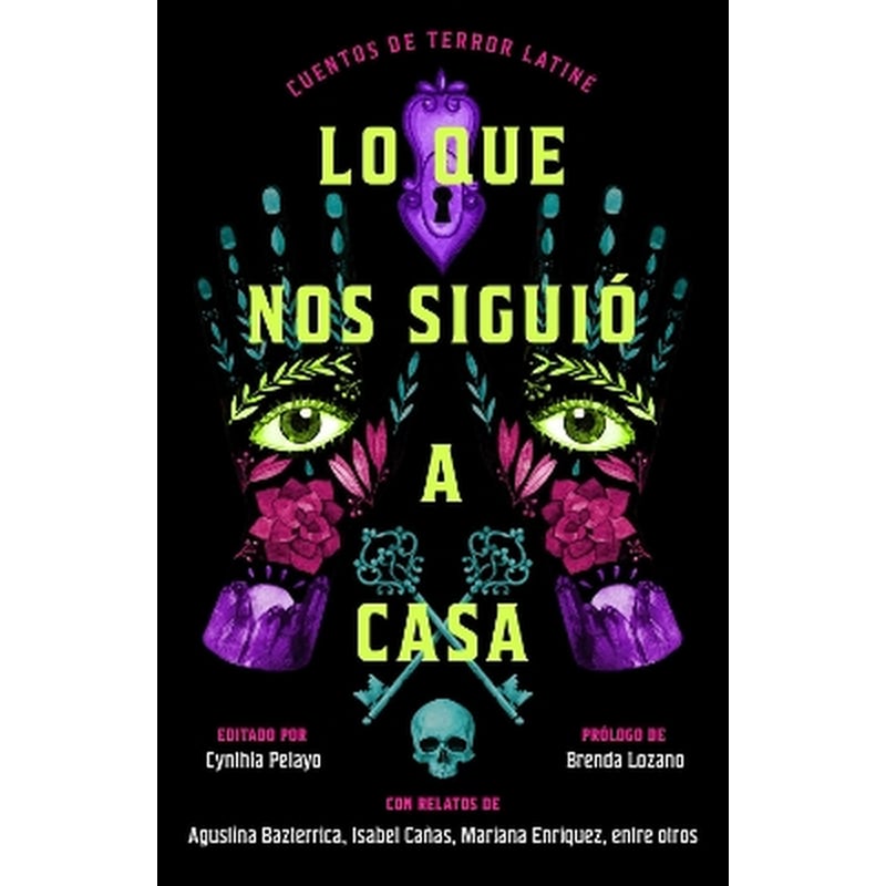 Lo que nos siguió a casa, Spanish-language edition of Something Followed Us Home