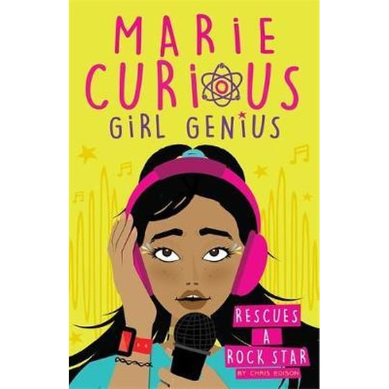 Marie Curious Girl Genius: Rescues a Rock Star : Book 2 image 0