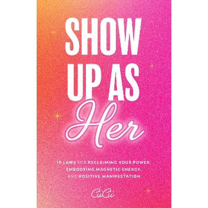 Show Up as Her