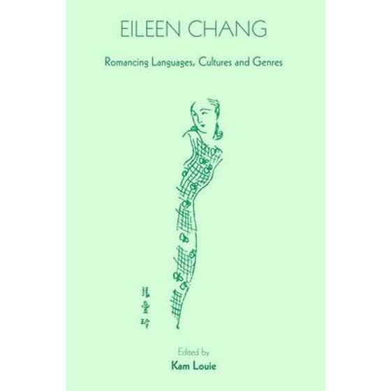 Eileen Chang - Romancing Languages, Cultures and Genres image 0