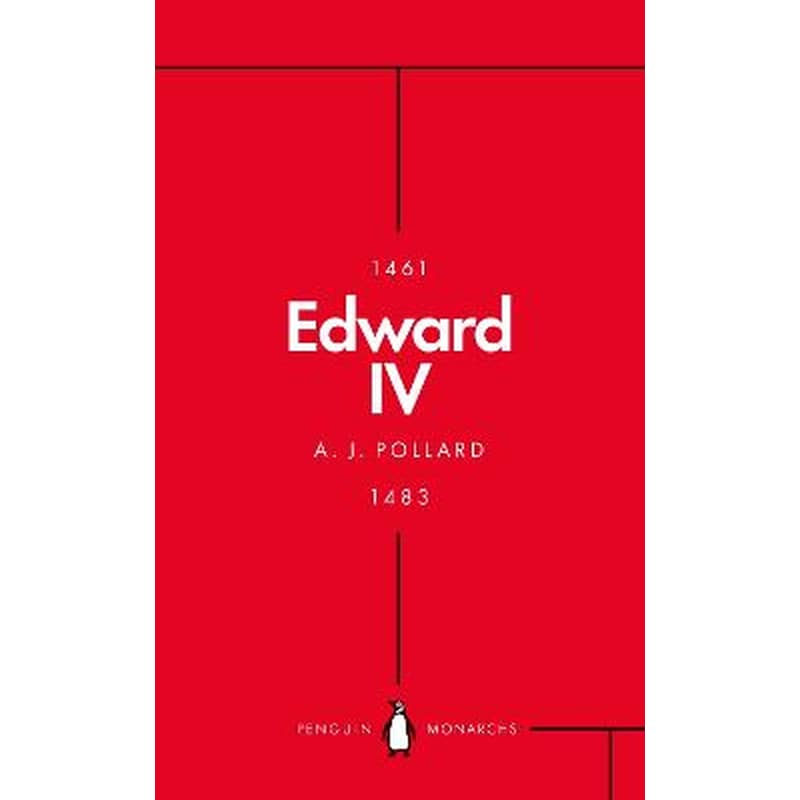 Edward IV (Penguin Monarchs)