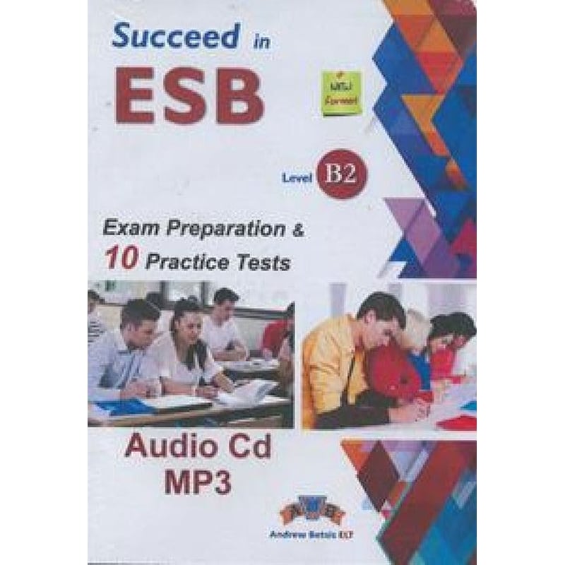 Succeed in ESB Level B2 Exam Preparation 10 Practice Tests CD-MP3