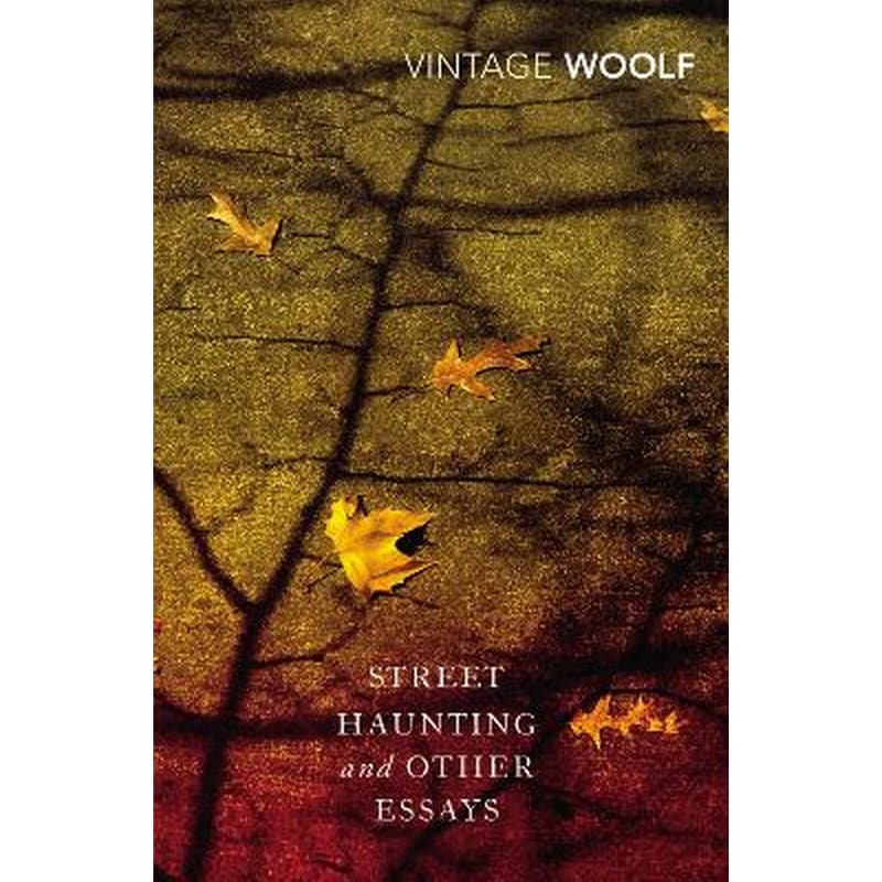 Street Haunting and Other Essays