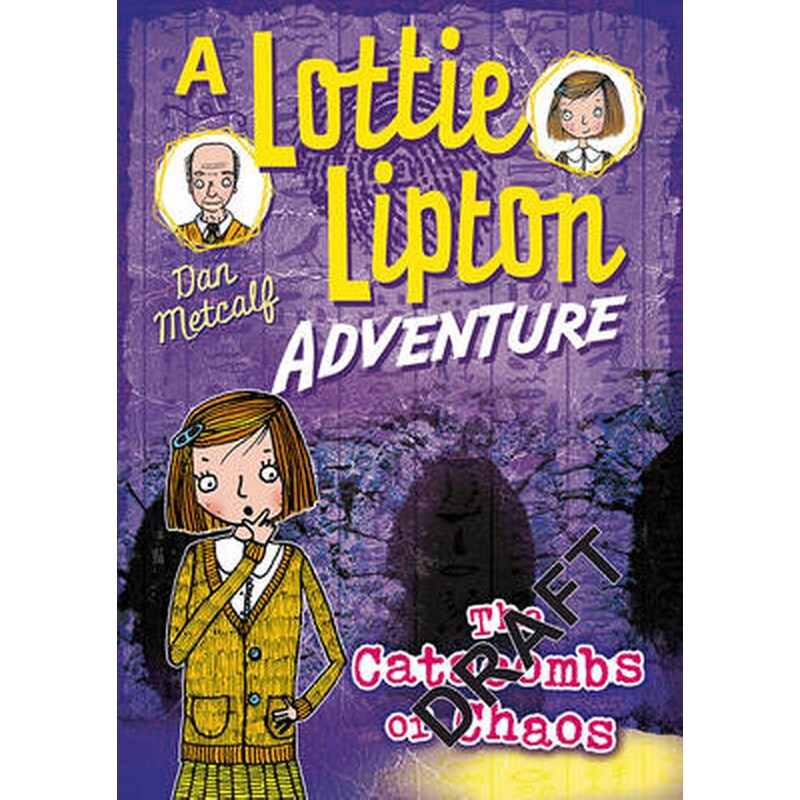 The Catacombs of Chaos a Lottie Lipton Adventure