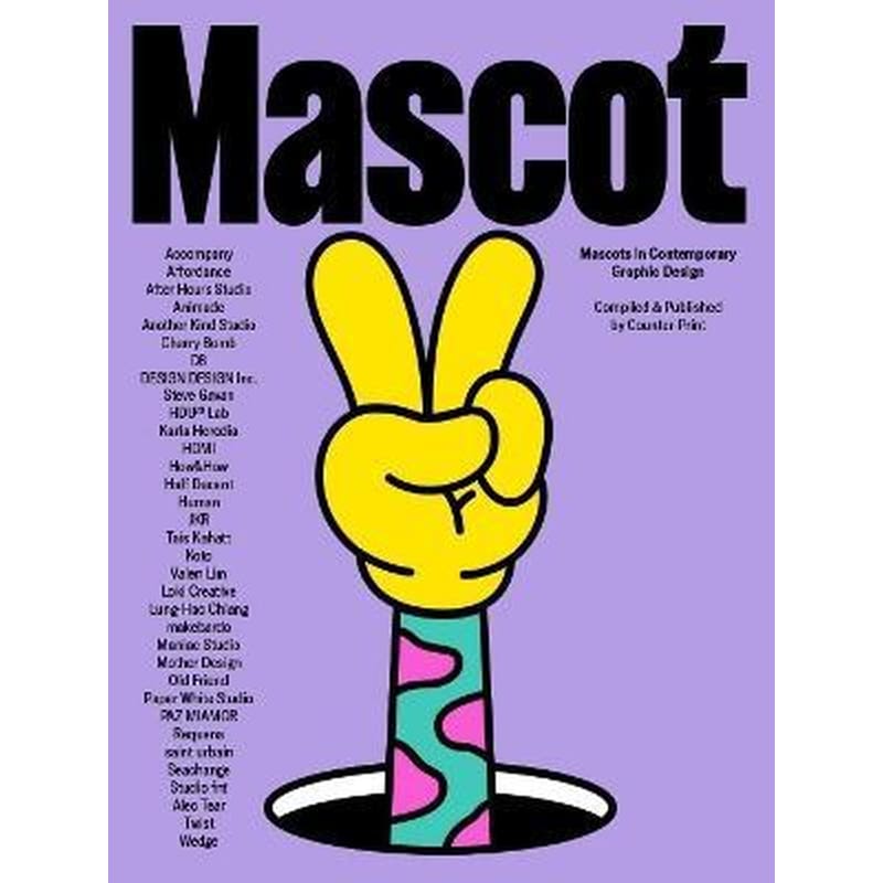 Mascot : Mascots in Contemporary Graphic Design