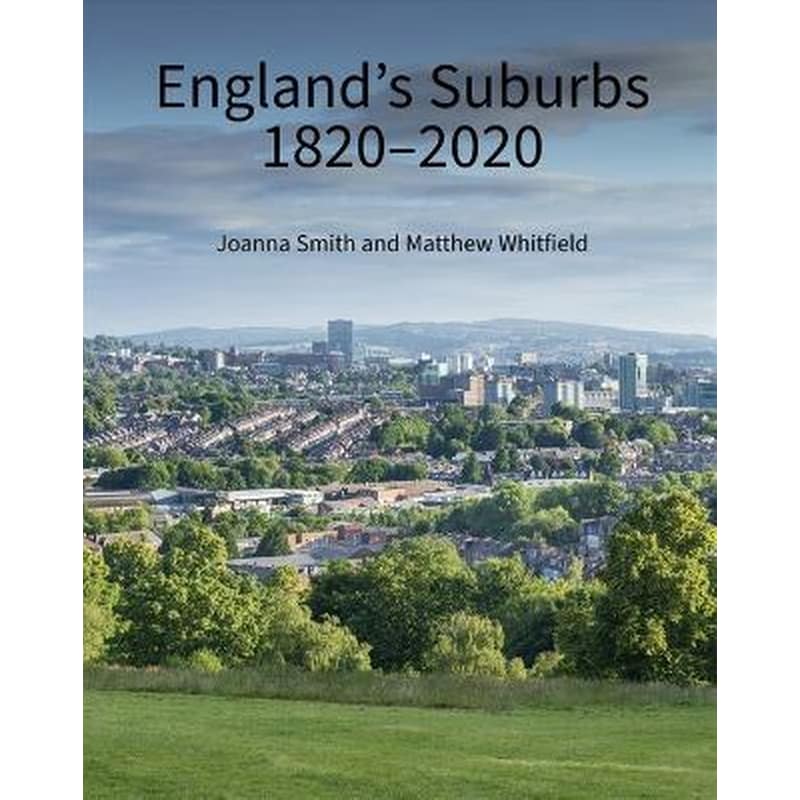 Englands Suburbs 1820-2020