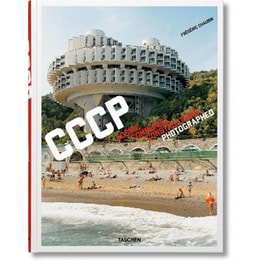 Frederic Chaubin. CCCP. Cosmic Communist Constructions Photographed