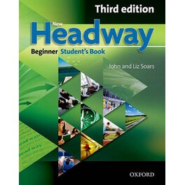 New Headway: Beginner Third Edition: Student's Book
