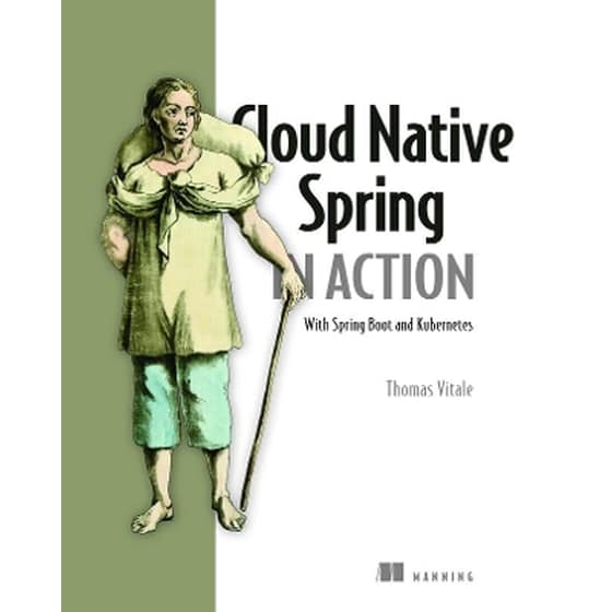 Cloud Native Spring in Action: With Spring Boot and Kubernetes image 0