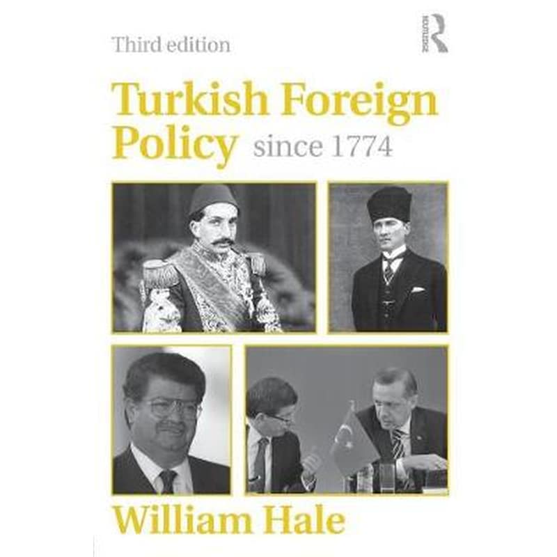 Turkish Foreign Policy since 1774