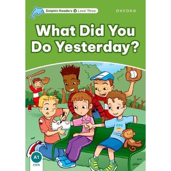 Dolphin Readers Level 3: What Did You Do Yesterday? image 0